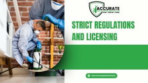 Strict Regulations and Licensing